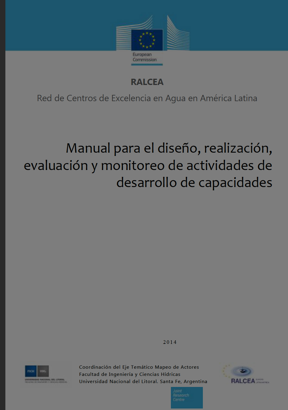 MANUAL PARA EL DISEÑO, REALIZACIÓN, EVALUACIÓN Y MONITOREO DE ACTIVIDADES DE DESARROLLO DE CAPACIDADES - 2014