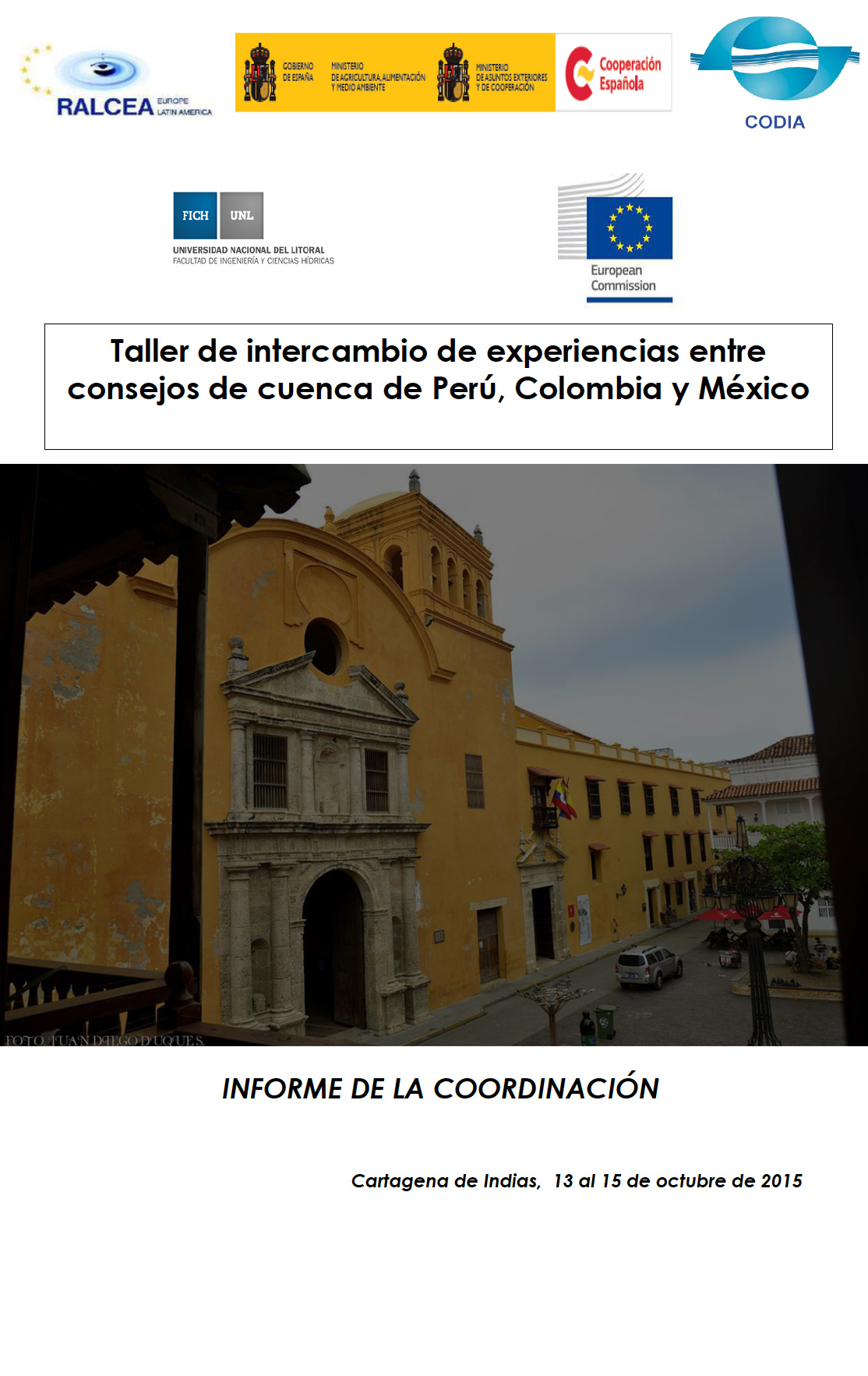 INFORME - Taller de intercambio de experiencias entre consejos de cuenca de Perú, Colombia y Chile - 2015